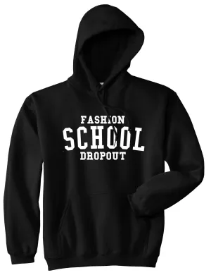 Fashion School Dropout Blogger Pullover Hoodie