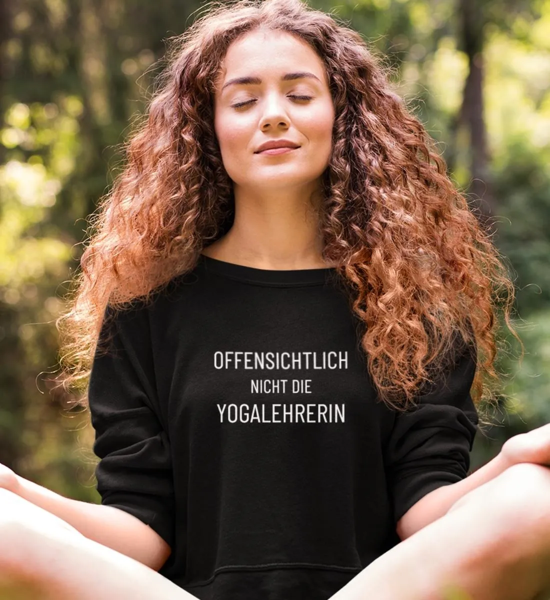 Offensichtlich nicht die Yogalehrerin Bio Sweatshirt Unisex