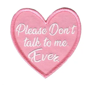 Please Don't Talk to Me, Ever - Heart Patch